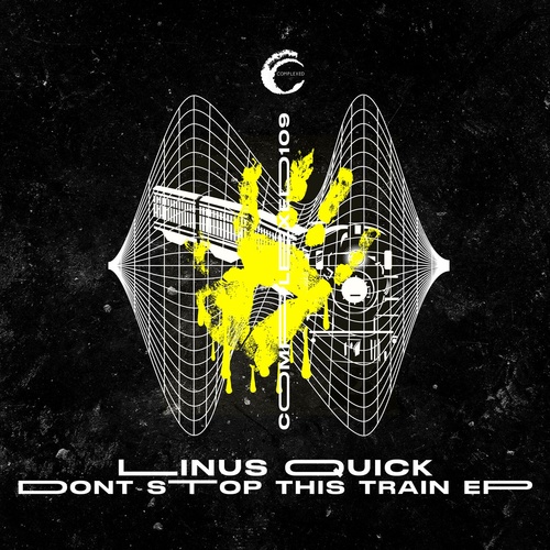 Linus Quick - Don´t Stop This Train EP [CMPL109]